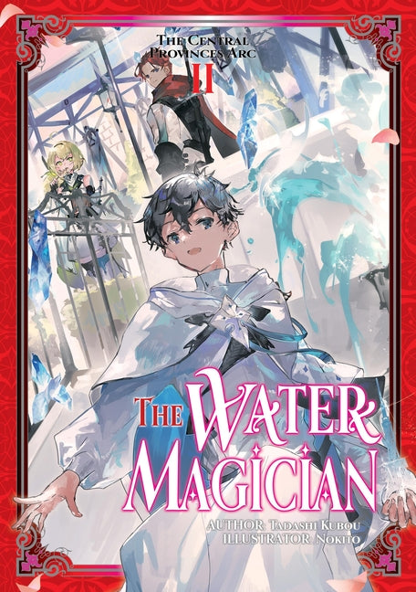 The Water Magician: ARC 1 Volume 2 (Light Novel) by Kubo, Tadashi