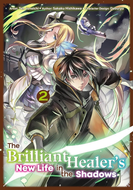 The Brilliant Healer's New Life in the Shadows: Volume 2 (Manga) by Hishikawa, Sakaku