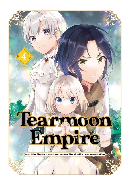Tearmoon Empire (Manga) Volume 4: Volume 4 by Mochitsuki, Nozomu