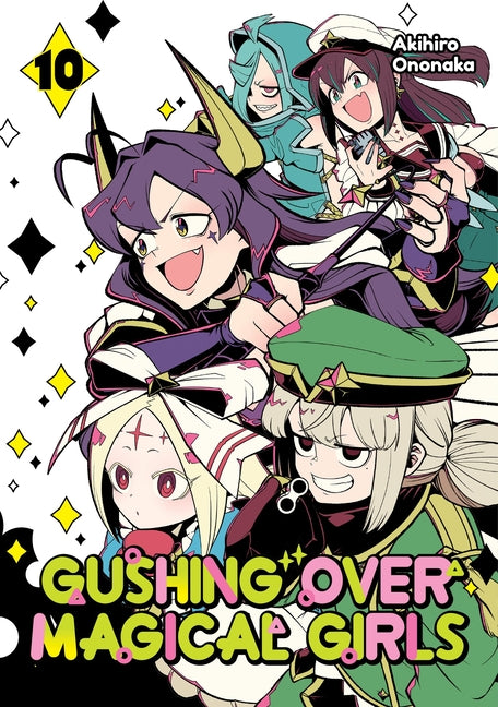 Gushing Over Magical Girls: Volume 10 (Manga) by Ononaka, Akihiro