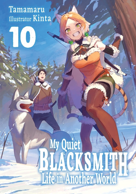 My Quiet Blacksmith Life in Another World: Volume 10 (Light Novel) by Tamamaru