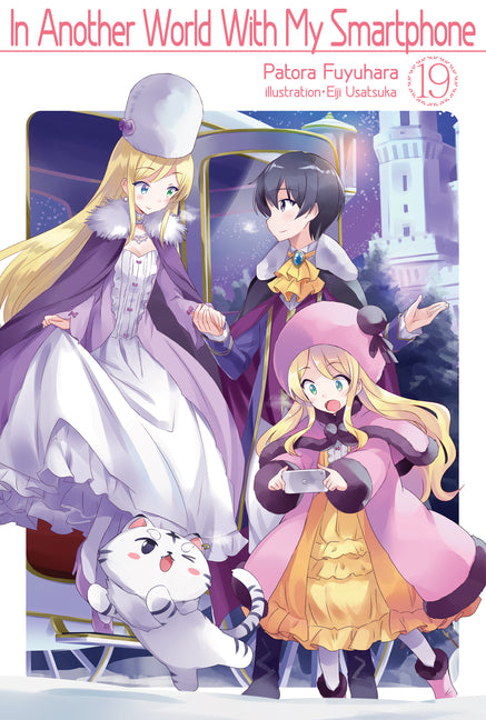 In Another World with My Smartphone: Volume 19 (Light Novel) by Fuyuhara, Patora