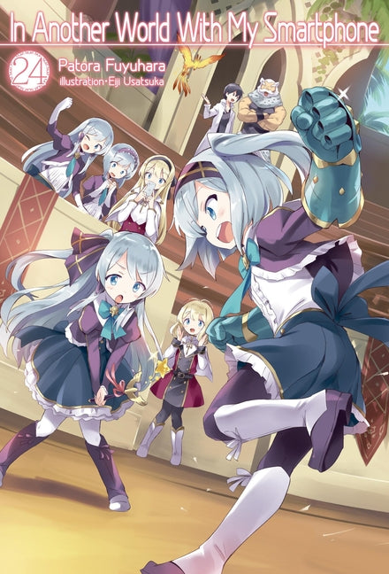 In Another World with My Smartphone: Volume 24 (Light Novel) by Fuyuhara, Patora