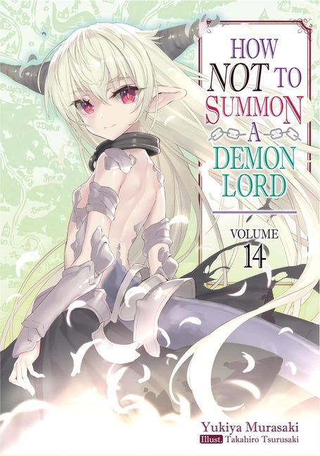 How Not to Summon a Demon Lord: Volume 14 (Light Novel): Volume 14 by Murasaki, Yukiya
