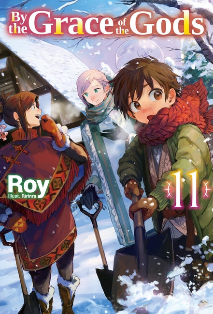 By the Grace of the Gods: Volume 11 (Light Novel) by Roy