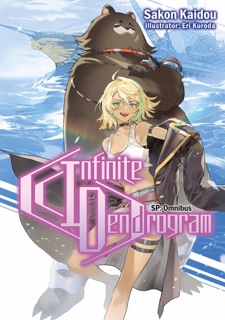 Infinite Dendrogram: Sp Omnibus (Light Novel) by Kaidou, Sakon