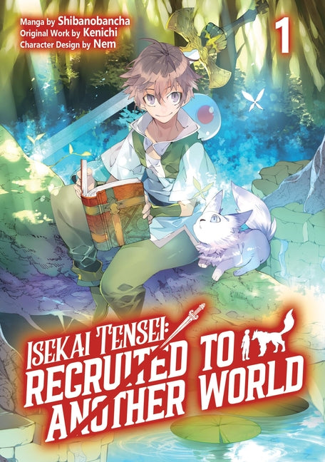 Isekai Tensei: Recruited to Another World: Volume 1 (Manga) by Kenichi