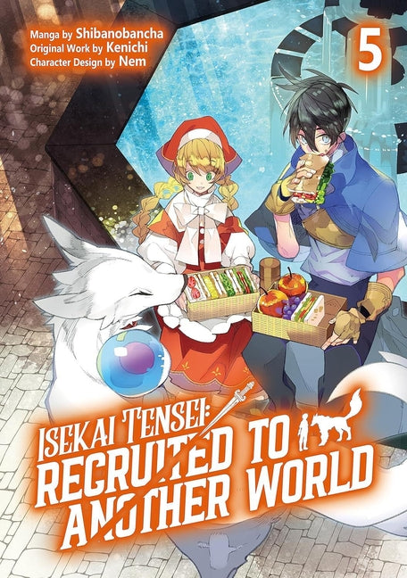 Isekai Tensei: Recruited to Another World: Volume 5 (Manga): Volume 5 by Kenichi