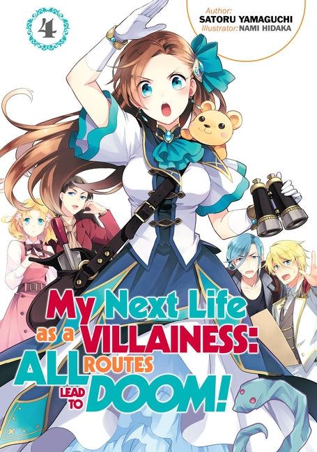 My Next Life as a Villainess: All Routes Lead to Doom! Volume 4 (Light Novel): Volume 4 by Yamaguchi, Satoru