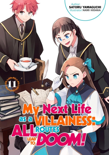 My Next Life as a Villainess: All Routes Lead to Doom! Volume 11 (Light Novel): Volume 11 by Yamaguchi, Satoru