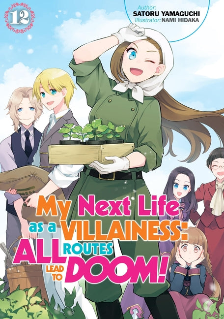 My Next Life as a Villainess: All Routes Lead to Doom! Volume 12 (Light Novel) by Yamaguchi, Satoru