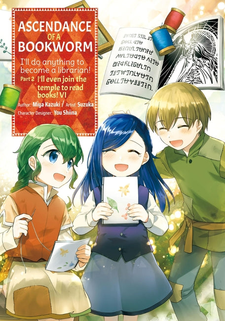 Ascendance of a Bookworm (Manga) Part 2 Volume 6: Volume 6 by Kazuki, Miya