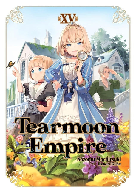 Tearmoon Empire: Volume 15 (Light Novel) by Mochitsuki, Nozomu