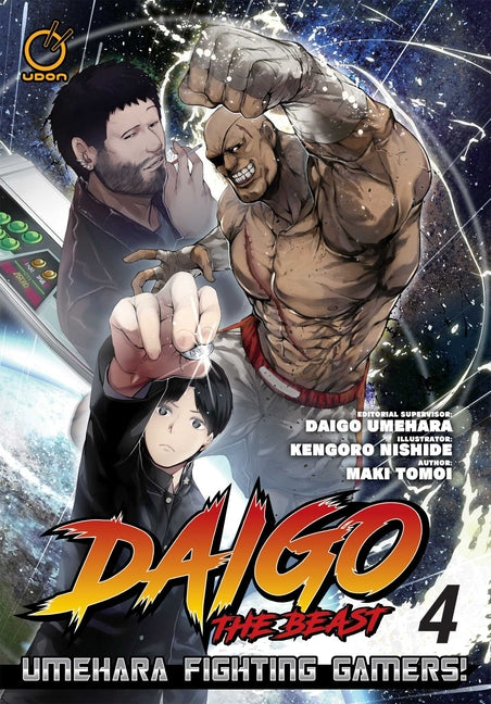 Daigo the Beast: Umehara Fighting Gamers! Volume 4 by Tomoi, Maki