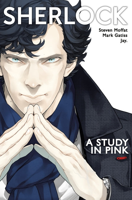 Sherlock Vol. 1: A Study in Pink by Moffat, Steven