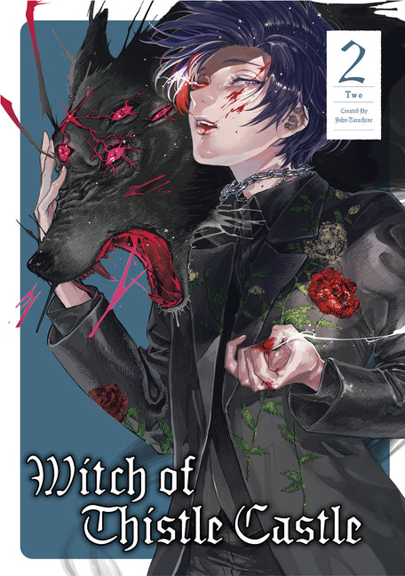 Witch of Thistle Castle Vol.2 by Tarachine, John