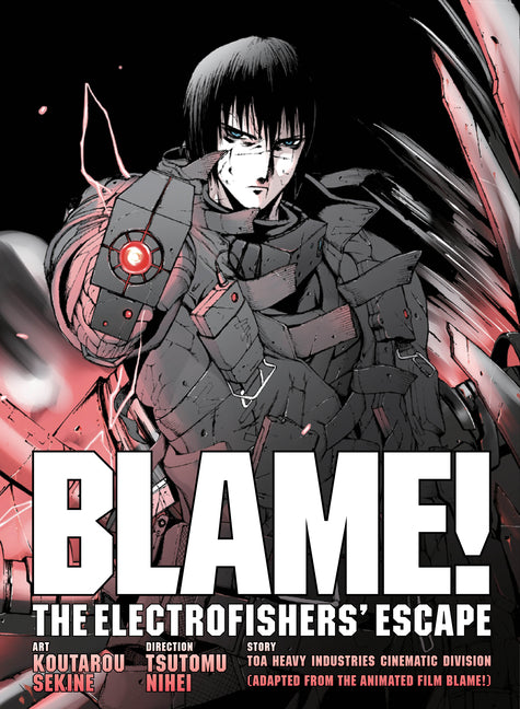 Blame! Movie Edition: The Electrofishers' Escape by Nihei, Tsutomu