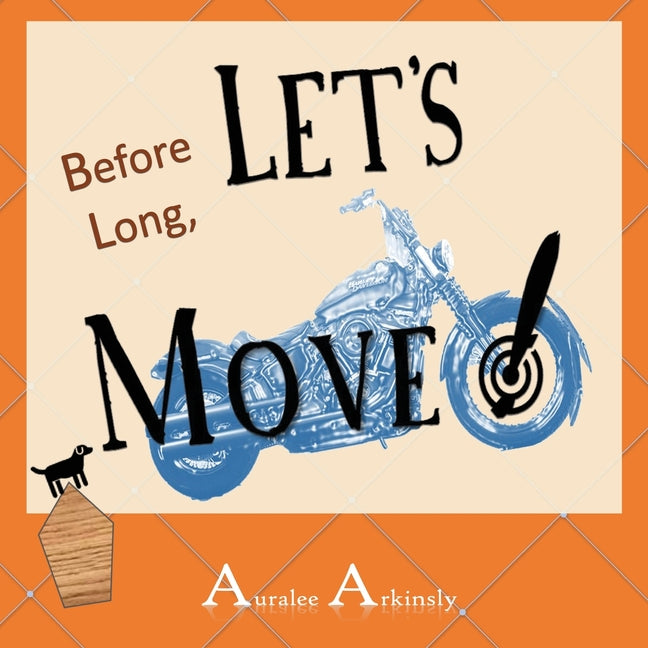 Before Long: Let's Move! by Arkinsly, Auralee