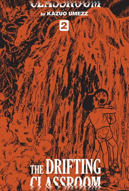 Drifting Classroom: Perfect Edition, Vol. 2 by Umezz, Kazuo