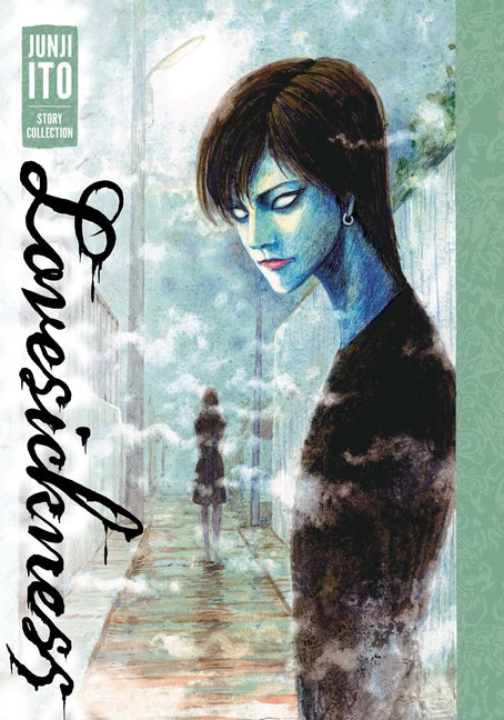 Lovesickness: Junji Ito Story Collection: Junji Ito Story Collection by Ito, Junji