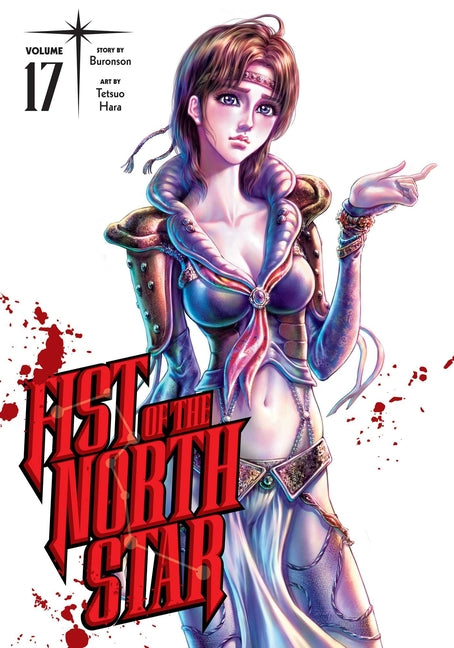 Fist of the North Star, Vol. 17 by Buronson