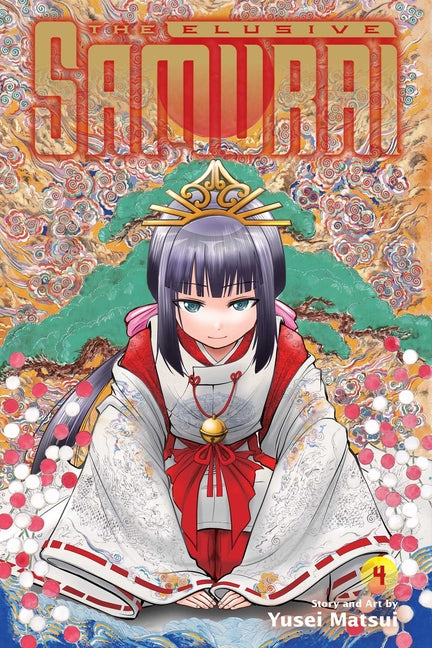 The Elusive Samurai, Vol. 4: Desire to Survive 1334 by Matsui, Yusei