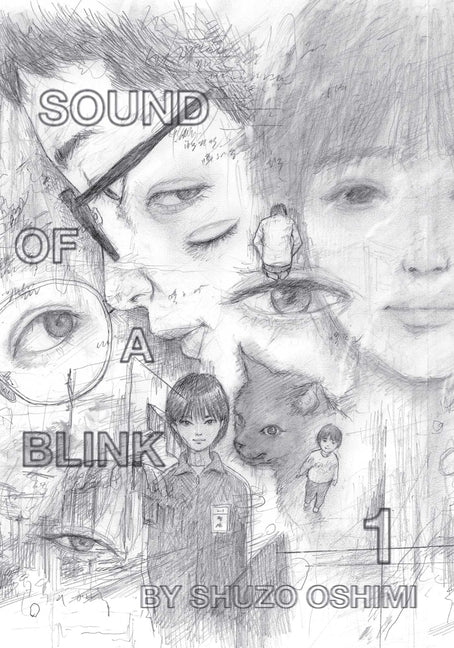 Sound of a Blink, Vol. 1 by Oshimi, Shuzo