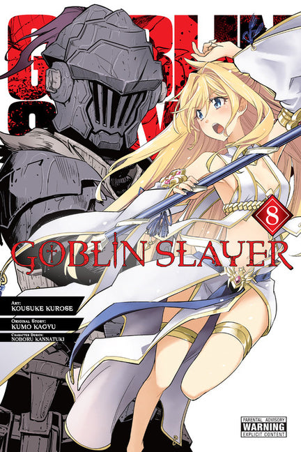 Goblin Slayer, Vol. 8 (Manga): Volume 8 by Kagyu, Kumo