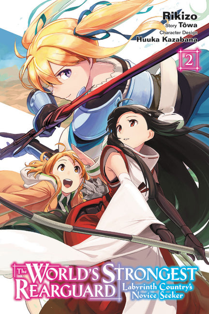 The World's Strongest Rearguard: Labyrinth Country's Novice Seeker, Vol. 2 (Manga) by Rikizo