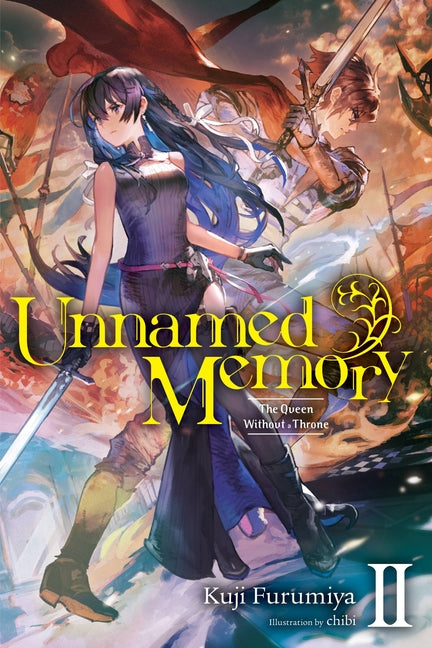 Unnamed Memory, Vol. 2 (Light Novel): The Queen Without a Throne Volume 2 by Furumiya, Kuji