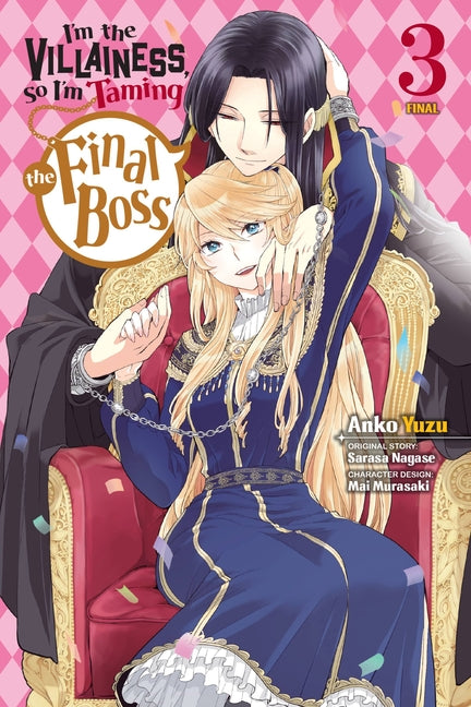 I'm the Villainess, So I'm Taming the Final Boss, Vol. 3 (Manga) by Nagase, Sarasa