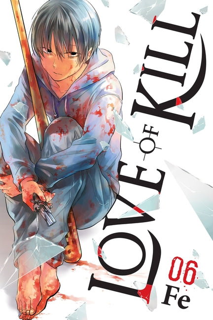 Love of Kill, Vol. 6 by Fe