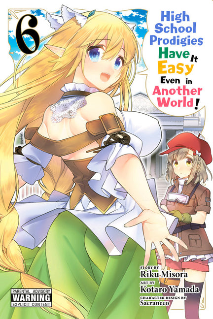 High School Prodigies Have It Easy Even in Another World!, Vol. 6 (Manga) by Misora, Riku