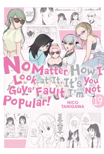 No Matter How I Look at It, It's You Guys' Fault I'm Not Popular!, Vol. 19 by Tanigawa, Nico