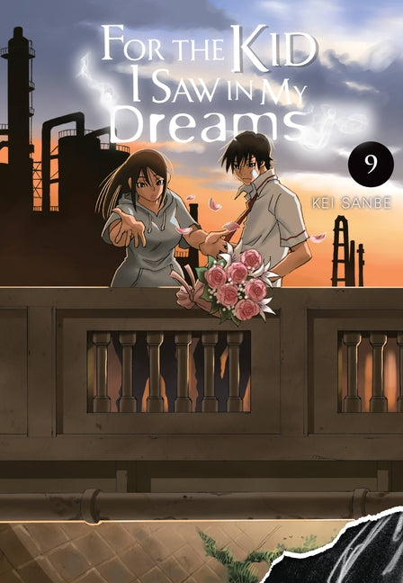 For the Kid I Saw in My Dreams, Vol. 9: Volume 9 by Drzka, Sheldon