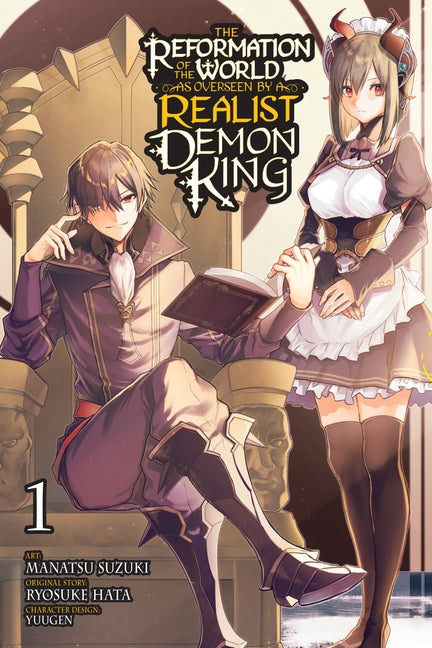 The Reformation of the World as Overseen by a Realist Demon King, Vol. 1 (Manga) by Hata, Ryosuke