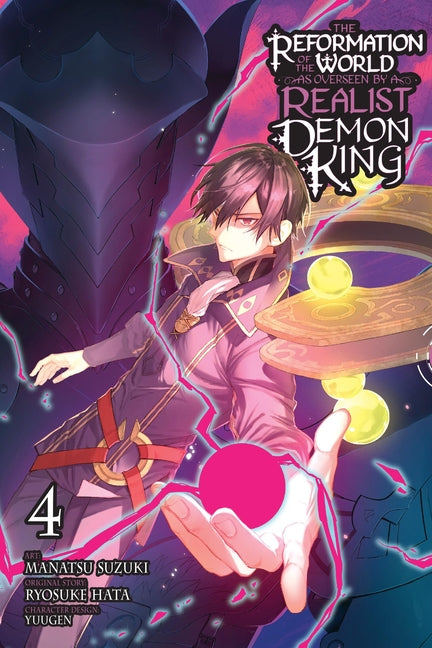 The Reformation of the World as Overseen by a Realist Demon King, Vol. 4 (Manga) by Hata, Ryosuke