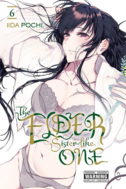 The Elder Sister-Like One, Vol. 6 by Pochi, Iida