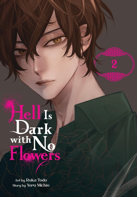 Hell Is Dark with No Flowers, Vol. 2 (Manga) by Michio, Yoru