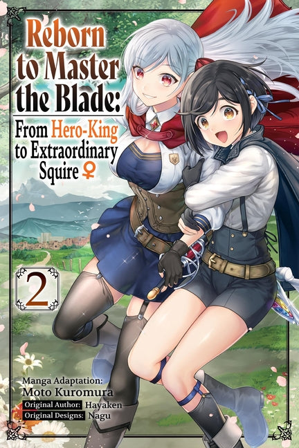 Reborn to Master the Blade: From Hero-King to Extraordinary Squire, Vol. 2 (Manga): Volume 2 by Hayaken