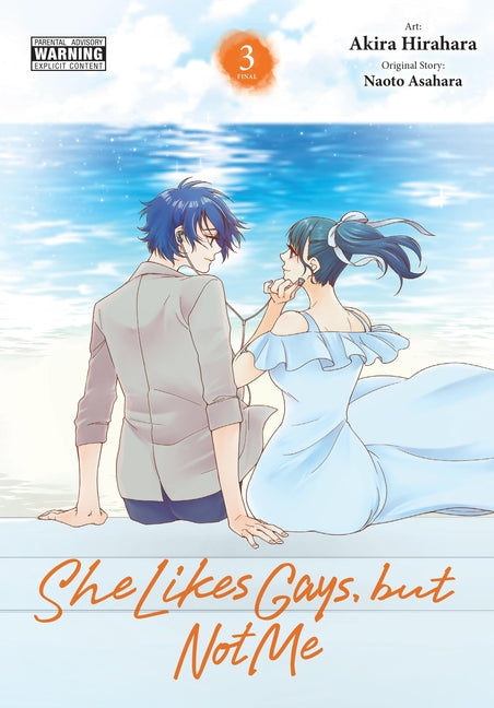 She Likes Gays, But Not Me, Vol. 3 by Hirahara, Akira