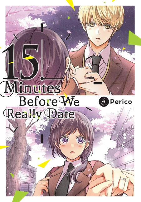15 Minutes Before We Really Date, Vol. 4: Volume 4 by Perico