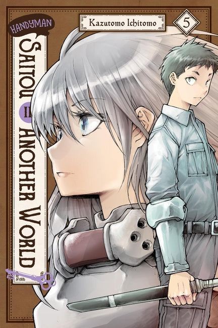 Handyman Saitou in Another World, Vol. 5: Volume 5 by Kazutomo, Ichitomo