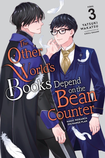 The Other World's Books Depend on the Bean Counter, Vol. 3 (Light Novel): Magic Research Exchange Plan by Wakatsu, Yatsuki