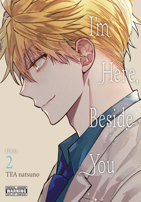 I'm Here, Beside You, Vol. 2 by Natsuno, Tea
