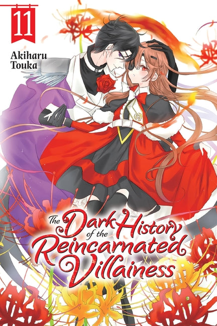 The Dark History of the Reincarnated Villainess, Vol. 11 by Touka, Akiharu