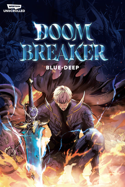 Doom Breaker, Vol. 1: A Webtoon Unscrolled Graphic Novel by Blue-Deep