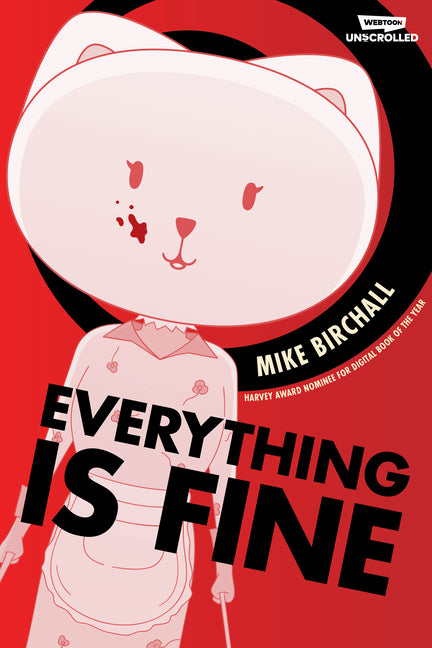 Everything Is Fine, Vol. 1: A Webtoon Unscrolled Graphic Novel by Birchall, Mike
