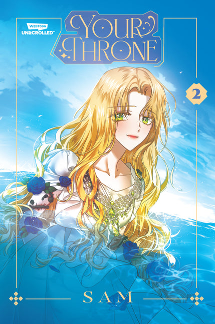Your Throne, Vol. 2: A Webtoon Unscrolled Graphic Novel by Sam