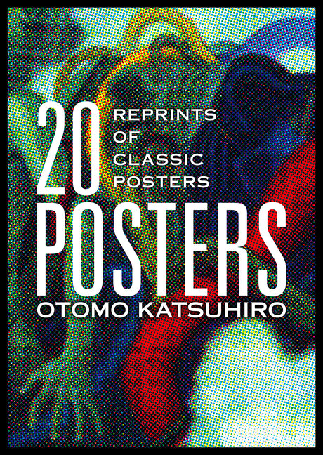 Otomo Katsuhiro: 20 Posters: Reprints of Classic Posters by Otomo, Katsuhiro